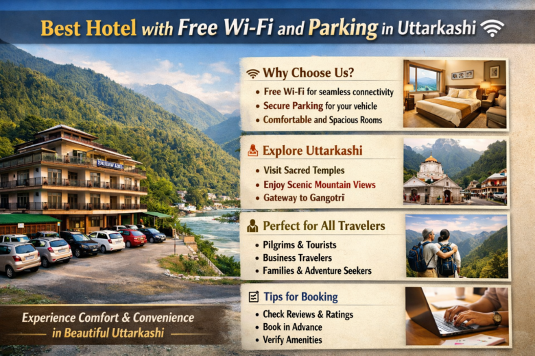 Best hotel with free Wi-Fi and parking in Uttarkashi