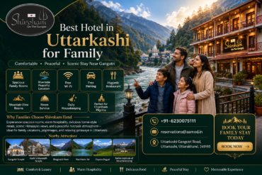 Best Hotel in Uttarkashi for Family – Comfortable Stay at Shivoham Hotel