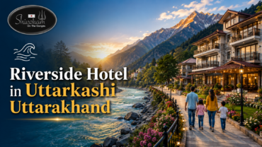Riverside Hotel in Uttarkashi Uttarakhand